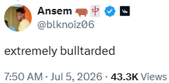 Screenshot of an X post saying extremely bulltarded